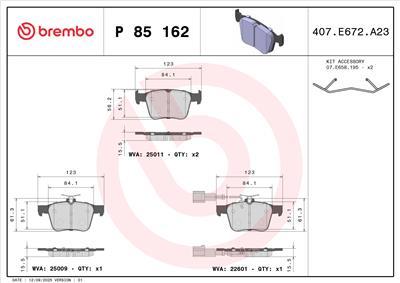 BREMBO P 85 162 Číslo výrobce: 25009. EAN: 8020584084816.